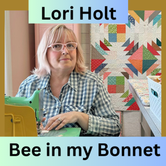 Lori Holt of Bee in my Bonnet