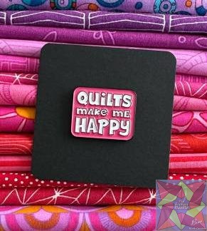 Quilts Make Me Happy Enamel Pin