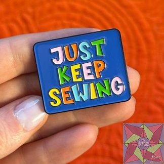 Just Keep Sewing Enamel Pin