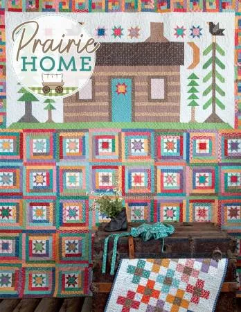 Prairie Home Quilt Book by Lori Holt