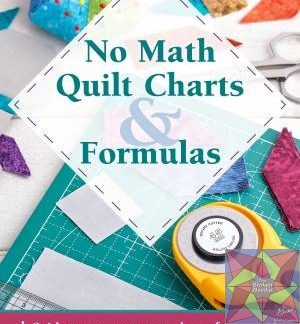 Updated No Math Quilt Charts & Formulas