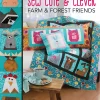 Sew Cute & Clever Farm & Forest Friends Sew Cute & Clever Farm & Forest Friends