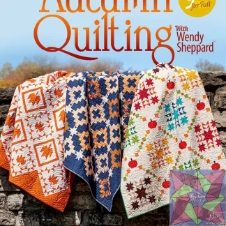 Autumn Quilting with Wendy Sheppard
