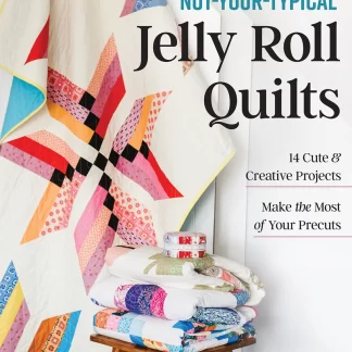 Not-Your-Typical Jelly Roll Quilts