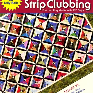 Strip Clubbing from Cozy Quilt Designs