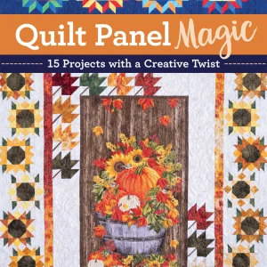 Quilt Panel Magic