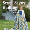 Bonnie Hunter’s Scrap-Savvy Quilting Bonnie Hunter’s Scrap-Savvy Quilting