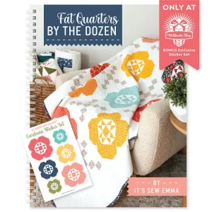 Fat Quarters By The Dozen Book