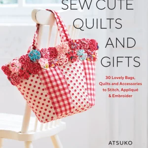 Sew Cute Quilts and Gifts